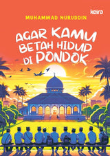 Agar Kamu Betah Hidup Di Pondok