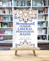Hermeneutik Pemikir Liberal Pemahaman Hadis