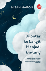 Dilontar Ke Langit Menjadi Bintang