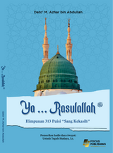 Ya Rasulallah: Himpunan 313 Puisi “Sang Kekasih”