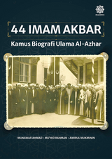 44 Imam Akbar: Kamus Biografi Ulama Al-Azhar
