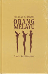 Gelagat & Ragam Orang Melayu (Paperback)