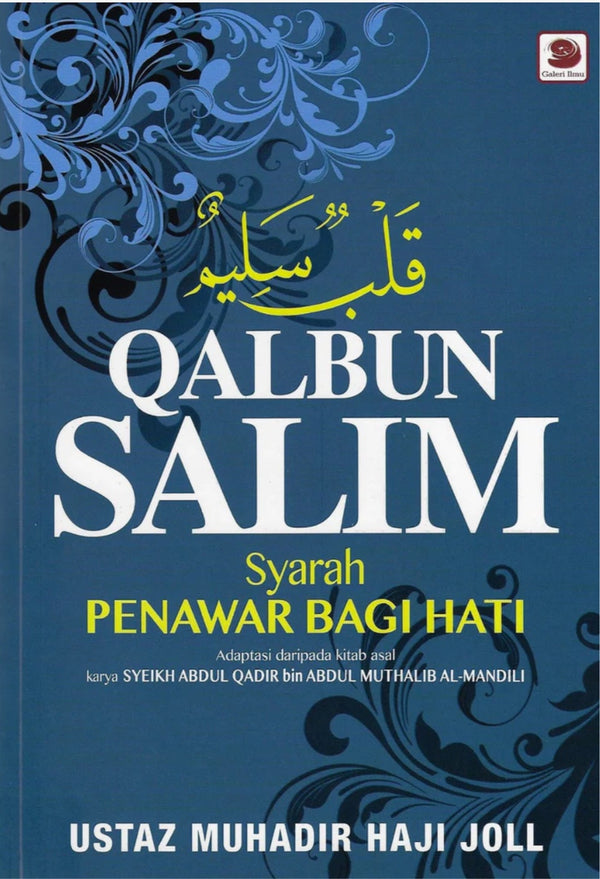 Qalbun Salim - Syarah Penawar Bagi Hati