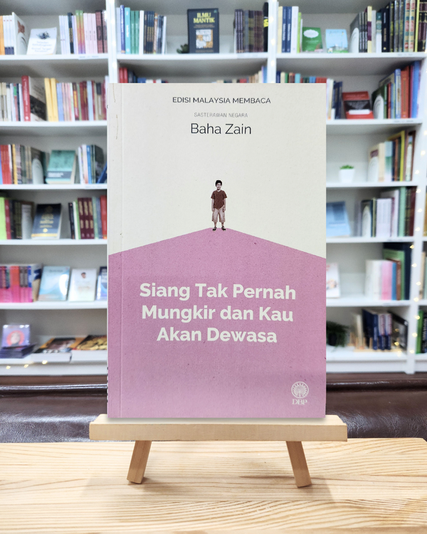 Siang Tak Pernah Mungkir Dan Kau Akan Dewasa