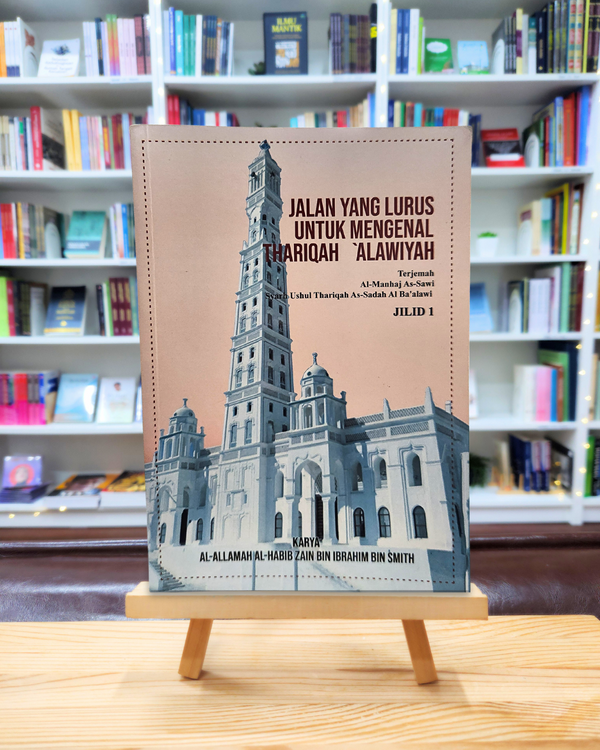 Jalan Yang Lurus Untuk Mengenal Thariqah ‘Alawiyah (Jilid 1 & 2)