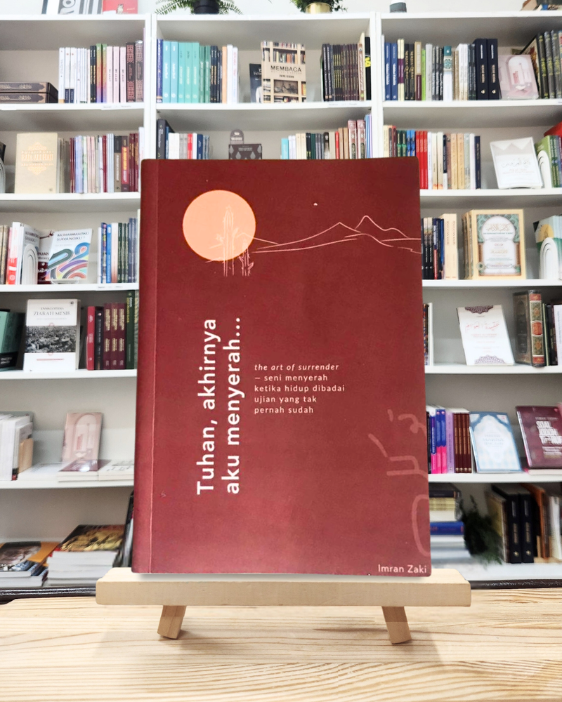 Tuhan, Akhirnya Aku Menyerah