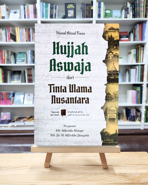 Hujjah Aswaja dari Tinta Ulama Nusantara