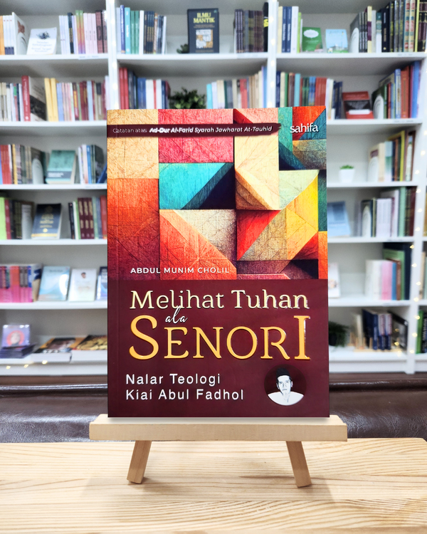 Melihat Tuhan ala Senori - Nalar Teologi Kiai Abu Fadhol
