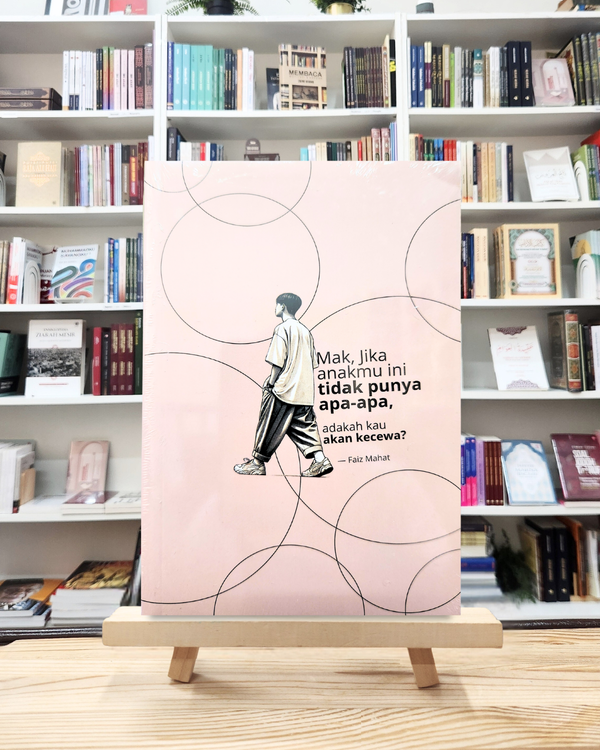 Mak, Jika Anakmu ini Tidak  Punya Apa-apa, Adakah Kau Akan Kecewa?