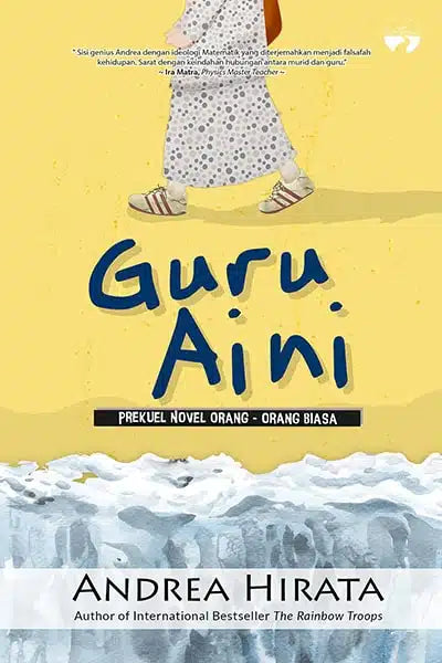 Guru Aini - Prekuel Novel Orang-orang Biasa