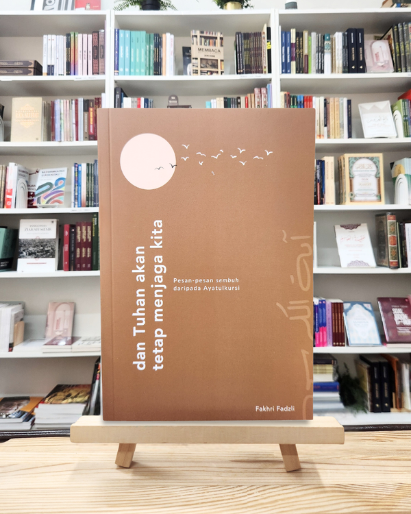 Dan Tuhan akan Tetap Menjaga Kita