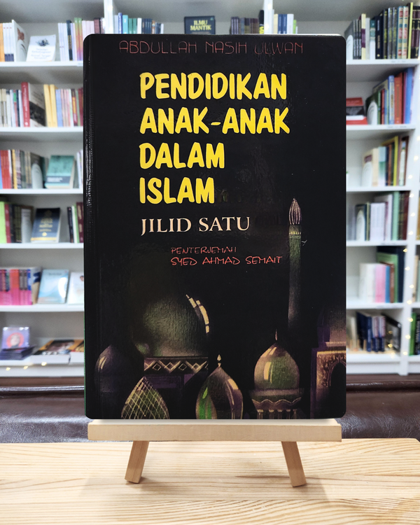 Pendidikan Anak-Anak Dalam Islam Jilid 1