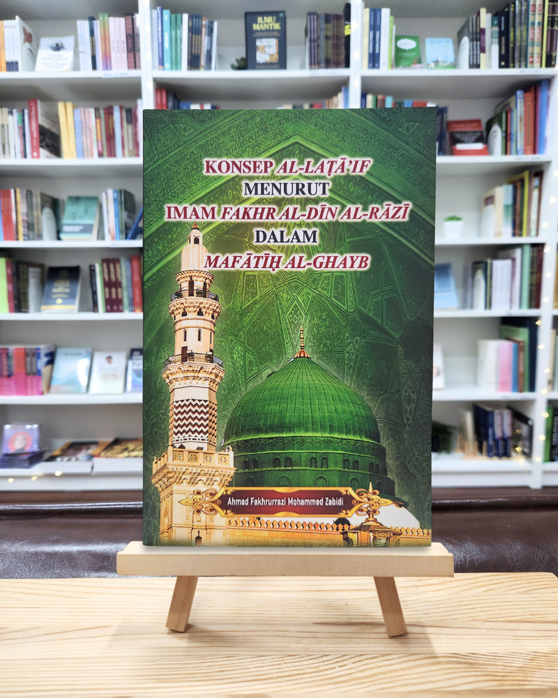 Konsep Al-Lataif Menurut Imam Fakhr Al-Din Al-Razi dalam Mafatih Al-Ghaib