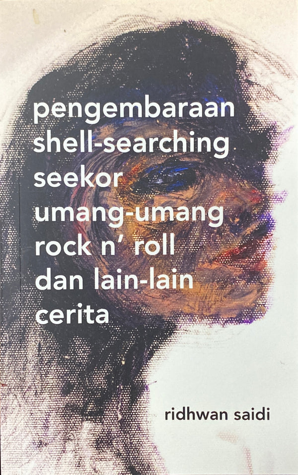 Pengembaraan Shell-searching Seekor Umang-umang Rock n’ Roll Dan Lain-lain Cerita