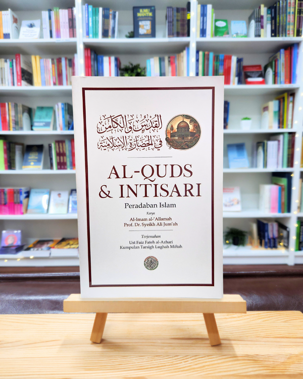 Al-Quds dan Intisari Peradaban Islam