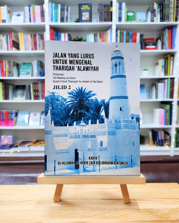 Jalan Yang Lurus Untuk Mengenal Thariqah ‘Alawiyah (Jilid 1 & 2)