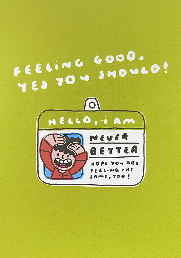 Projek SembangSembang - Hello. I Am Never Better Postcard