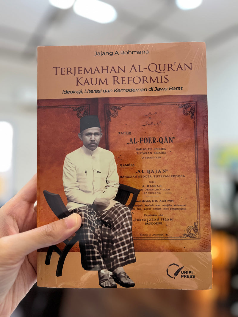 Terjemahan Al-Qur’an Kaum Reformis: Ideologi, Literasi dan Kemodernan di Jawa Barat