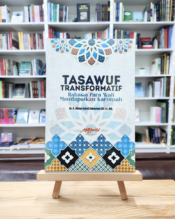 Tasawuf Transformatif - Rahasia Para Wali Mendapatkan Karomah