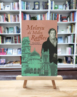Melayu di Mata Raffles: Sebuah Kritik kepada Orientalisme
