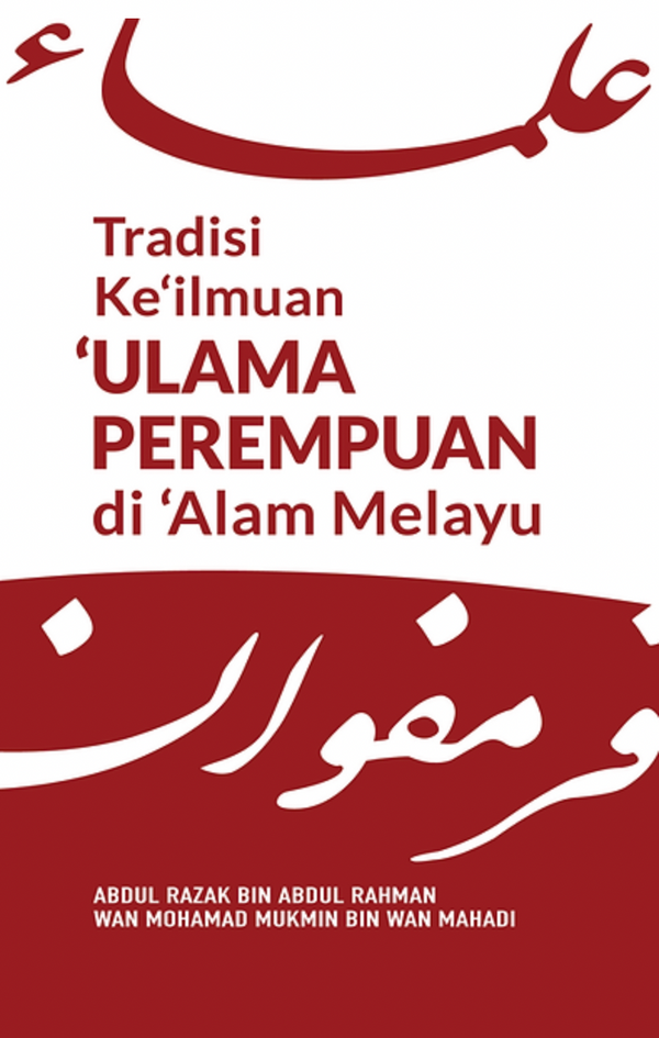 Tradisi Keilmuan Ulama Perempuan di Alam Melayu