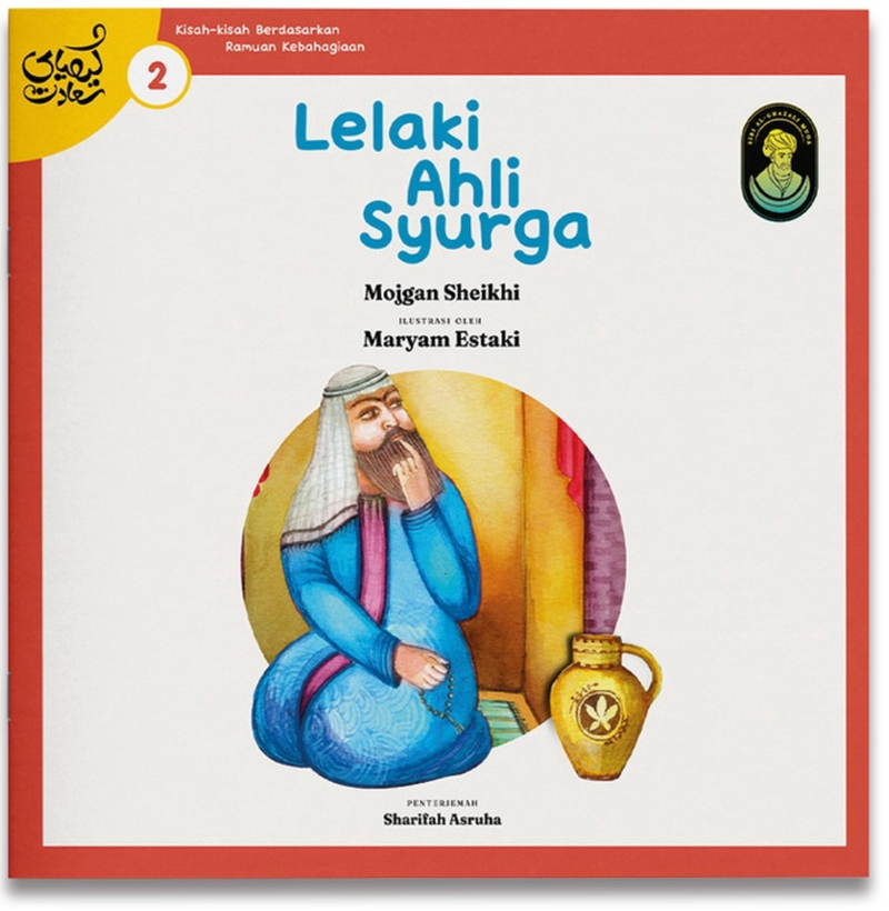 Kisah-kisah Berdasarkan Kitab Ramuan Kebahagiaan karya Imam al-Ghazali