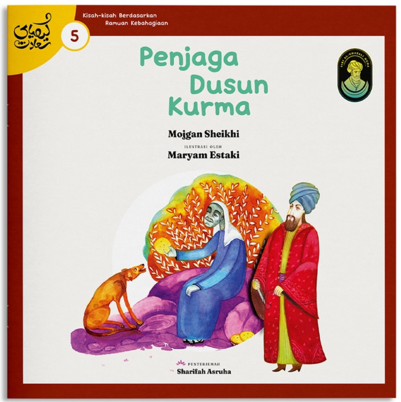 Kisah-kisah Berdasarkan Kitab Ramuan Kebahagiaan karya Imam al-Ghazali