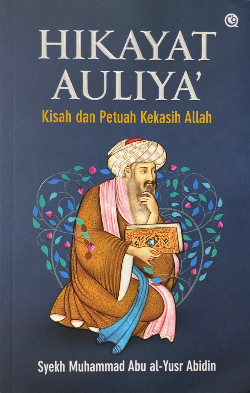 Hikayat Auliya' / Kisah dan Petuah Kekasih Allah
