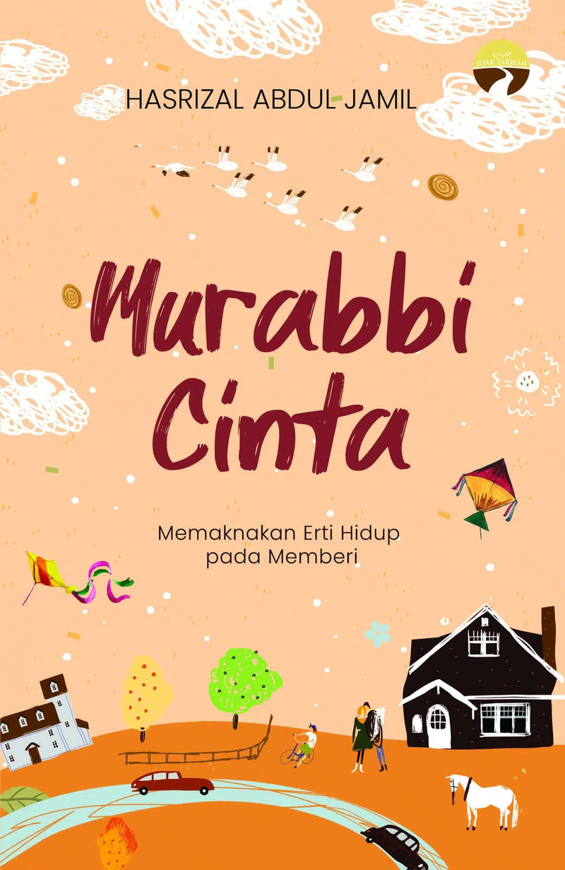 Murabbi Cinta - Memaknakan Erti Hidup Pada Memberi