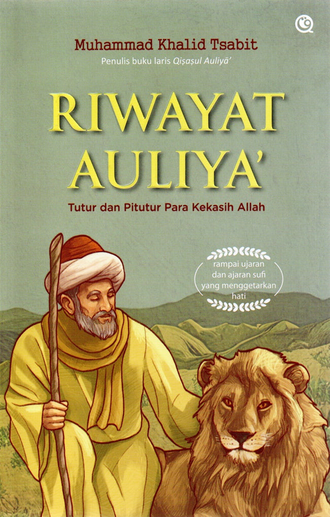 Riwayat Auliya’ - Tutur dan Pitutur Para Kekasih Allah