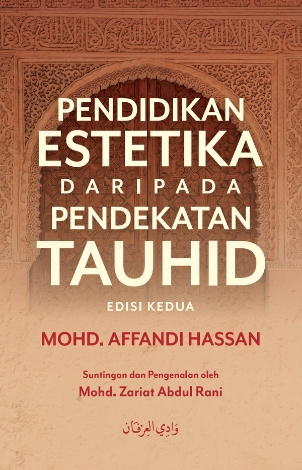 Pendidikan Estetika Daripada Pendekatan Tauhid, Edisi Kedua