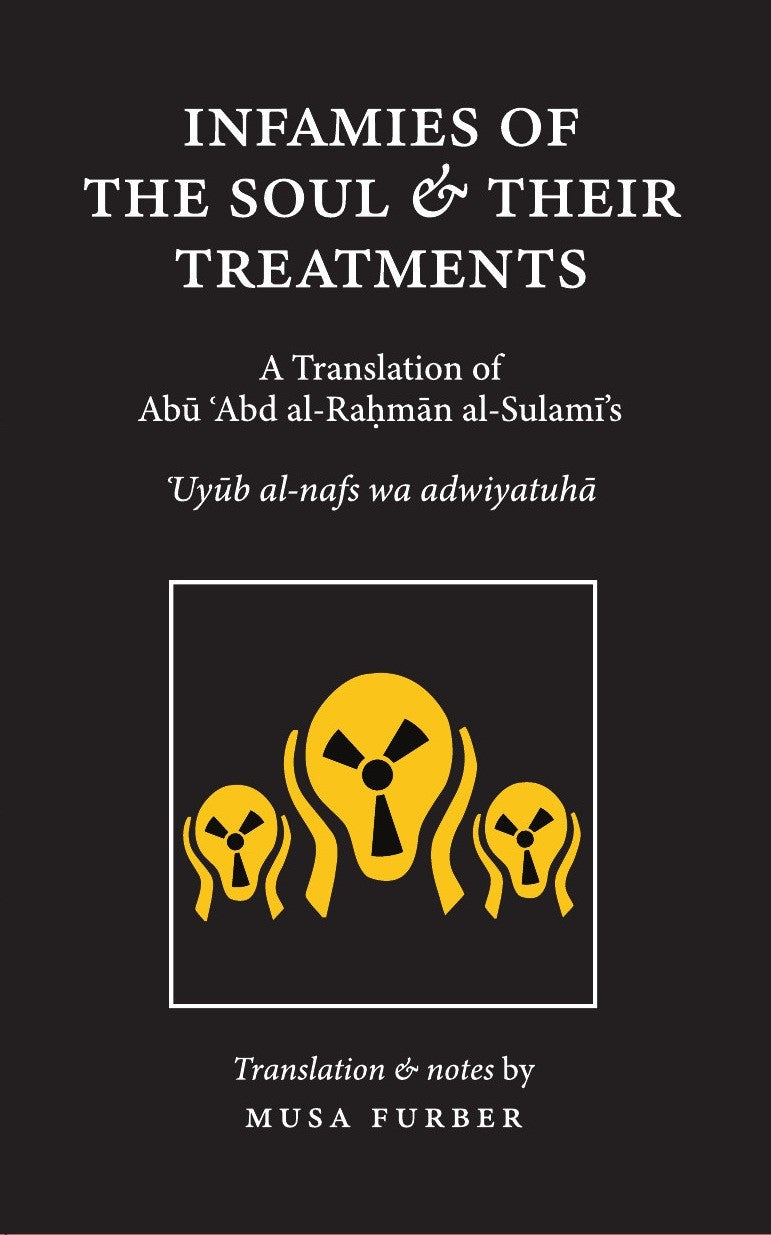 Infamies of the Soul and Their Treatments