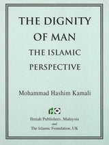 The Dignity of Man: The Islamic Perspective