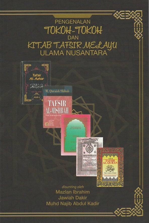 Pengenalan Tokoh-Tokoh dan Kitab Tafsir Melayu Ulama Nusantara
