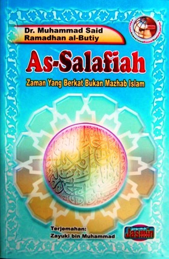 As-Salafiah : Zaman Yang Berkat Bukan Mazhab Islam