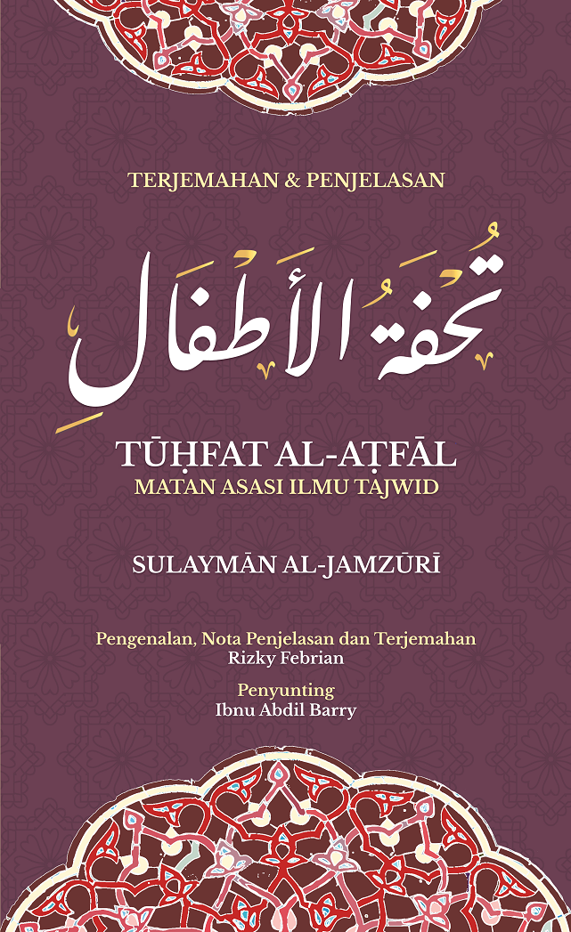 Tuhfat Al-Atfal: Matan Asasi Ilmu Tajwid