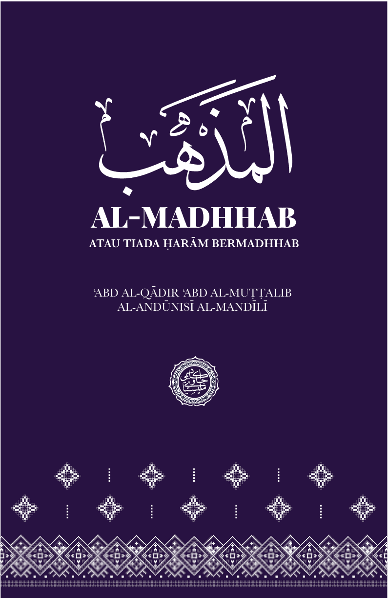 Kitab Al-Madhhab Atau Tiada Haram Bermadhhab