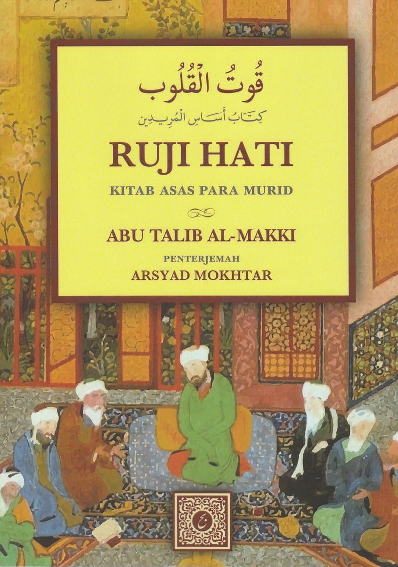 Ruji Hati - Kitab Asas Para Murid (Petikan dari Qutul Qulub)