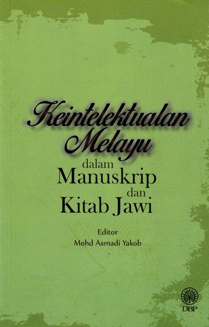 Keintelektualan Melayu dalam Manuskrip dan Kitab Jawi