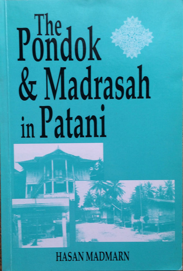 The Pondok & Madrasah in Patani