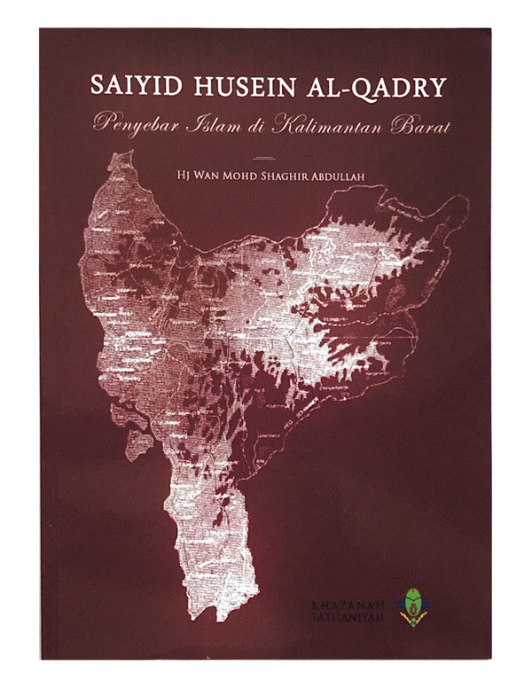 Saiyid Husein al-Qadry; Penyebar Islam di Kalimantan Barat