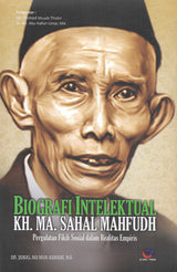 Biografi Intelektual KH. MA. Sahal Mahfudz
