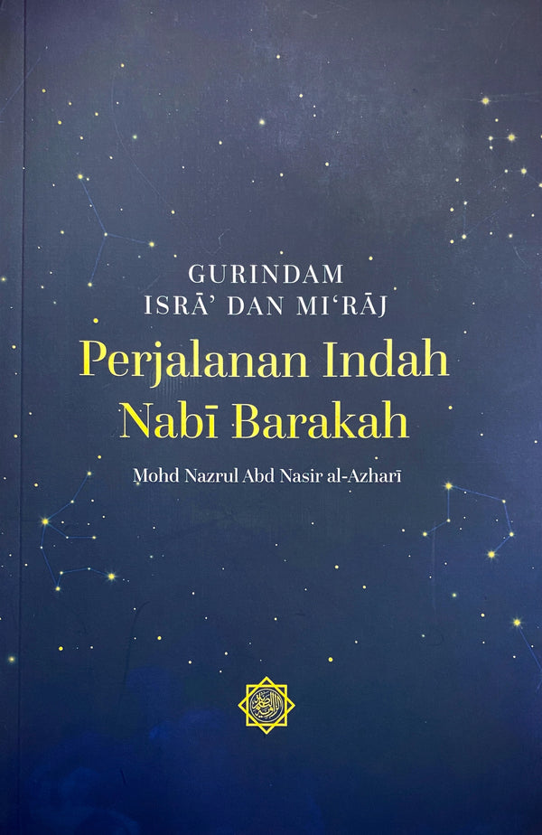 Gurindam Isra Dan Mi’raj Perjalanan Indah Nabi Barakah