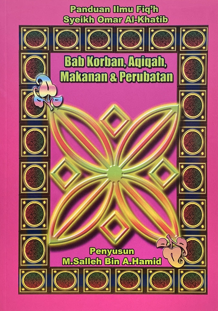 Panduan Ilmu Fiqh - Bab Korban, Aqiqah, Makanan & Perubatan