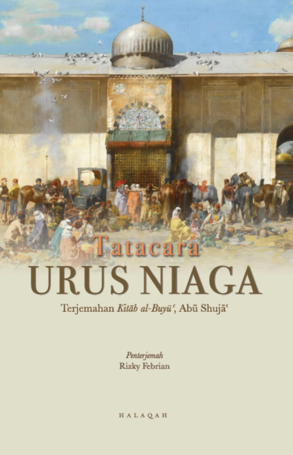 Tatacara Urus Niaga: Terjemahan Kitab Al-Buyu'