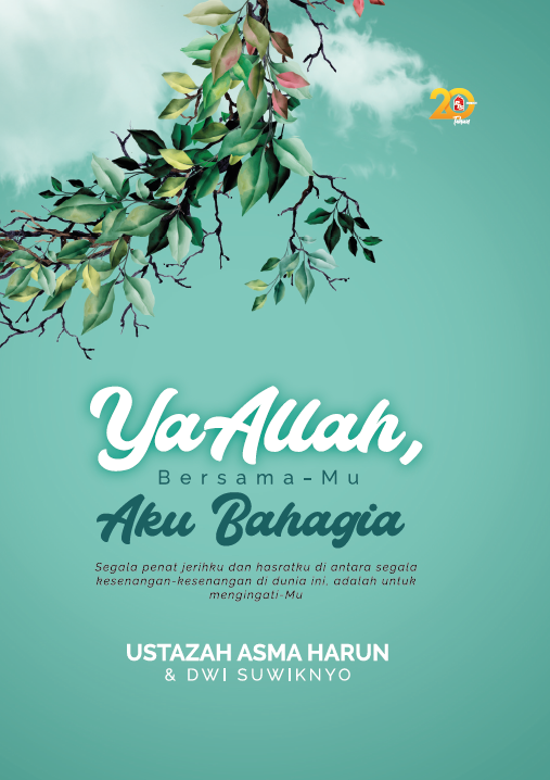 Ya Allah, Bersama-Mu Aku Bahagia