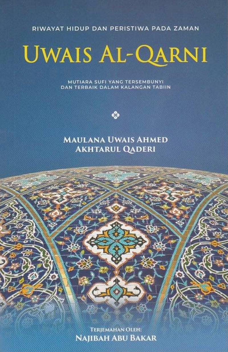 Riwayat Hidup dan Peristiwa Pada Zaman Uwais al-Qarni