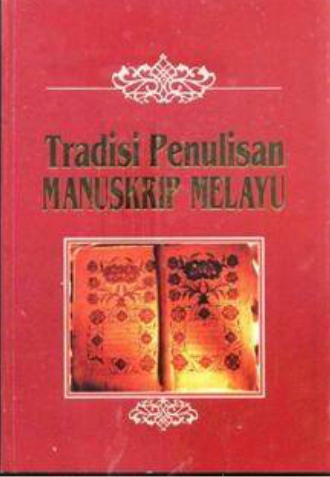 Tradisi Penulisan Manuskrip Melayu