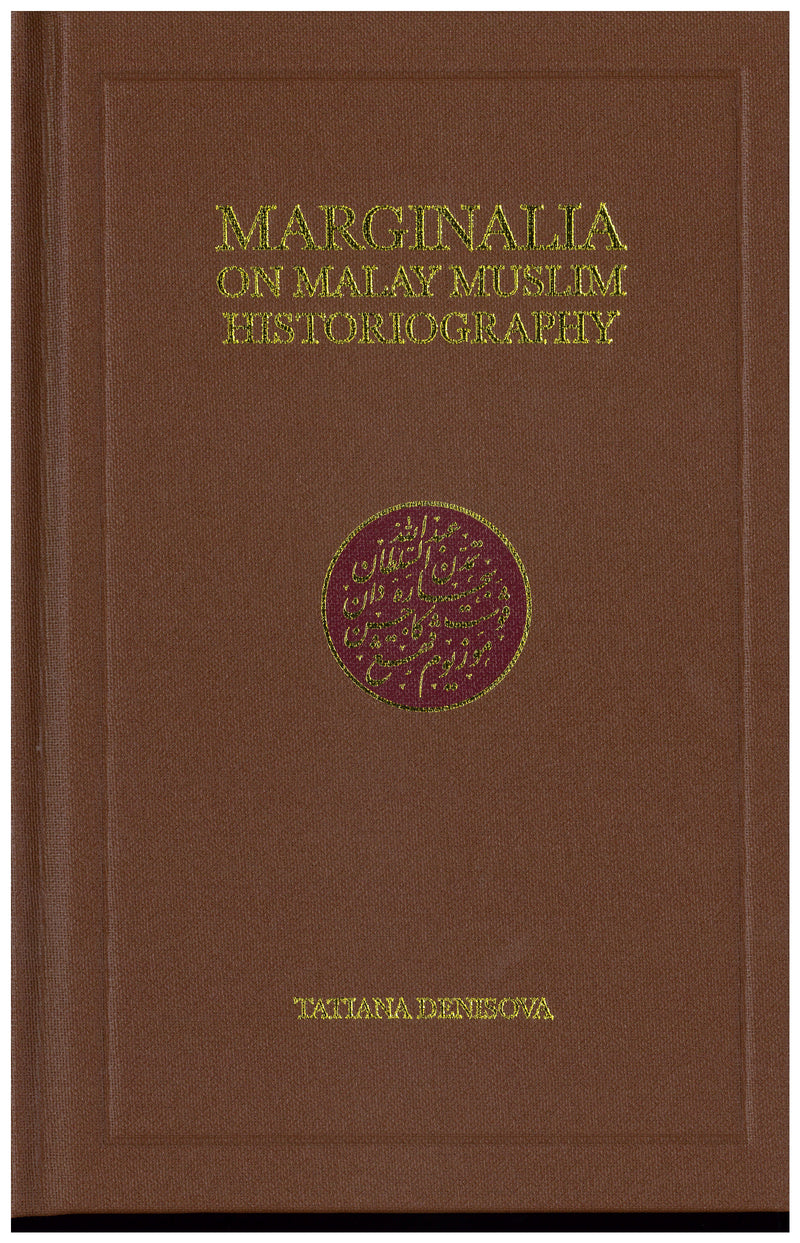 Marginalia on Malay Muslim Historiography