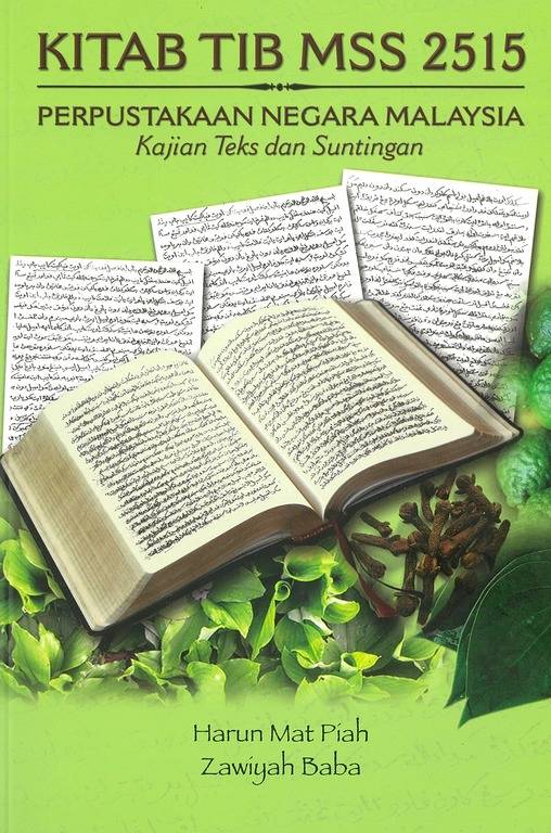 Kitab Tib MSS 2515: Perpustakaan Negara Malaysia: Kajian Teks Dan Sunt ...